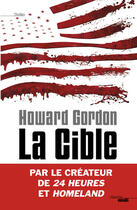 Couverture du livre « La cible » de Howard Gordon aux éditions Le Cherche-midi