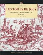 Couverture du livre « Les toiles de Jouy » de Aziza Gril-Mariotte aux éditions Pu De Rennes
