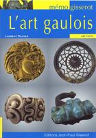 Couverture du livre « L'art gaulois » de Laurent Olivier et Christophe Renault aux éditions Gisserot