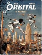 Couverture du livre « Orbital Tome 4 : ravages » de Sylvain Runberg et Serge Pelle aux éditions Dupuis