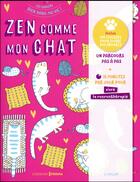 Couverture du livre « Zen comme mon chat » de Isabelle Collin aux éditions Prisma