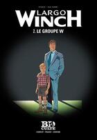 Couverture du livre « Largo Winch T.2 ; le groupe W » de Jean Van Hamme et Philippe Francq aux éditions Societe Du Figaro