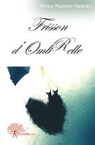 Couverture du livre « Frisson d'ombrelle » de Minou Molinier-Parente aux éditions Edilivre