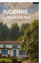 Couverture du livre « La Maison d'en face » de Roger Judenne aux éditions De Boree