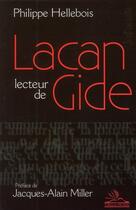 Couverture du livre « Lacan lecteur de Gide » de Philippe Hellebois aux éditions Michele