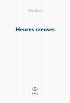 Couverture du livre « Heures creuses » de Elsa Boyer aux éditions P.o.l