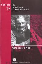 Couverture du livre « Histoires de vies cahiers musiques n 15 » de Laurent Aubert aux éditions Georg