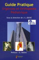 Couverture du livre « Gp urgences et orthopedie pediatrique » de Jean-Luc Jouve aux éditions Sauramps Medical