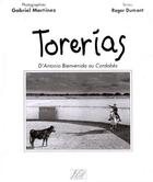 Couverture du livre « Torerias d'Antonio Bienvenida au Cordobés » de Dumont/Martinez aux éditions J Et D