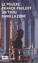 Couverture du livre « Un trou dans la zone » de Franck Pavloff aux éditions Baleine
