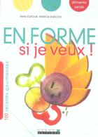 Couverture du livre « En forme si je veux ! » de Anne Dufour aux éditions Leduc