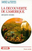 Couverture du livre « 1492 la decouverte de l amerique » de Jacques Heers aux éditions Complexe