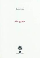 Couverture du livre « Toboggans » de Claude Vercey aux éditions L'arbre A Paroles