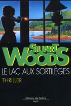 Couverture du livre « Le lac des damnes » de Stuart Woods aux éditions Fallois