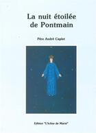 Couverture du livre « La nuit étoilée de Pontmain » de Andre Caplet aux éditions Icone De Marie