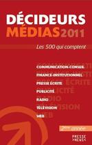 Couverture du livre « Décideurs médias (édition 2011) » de  aux éditions Presse Medias