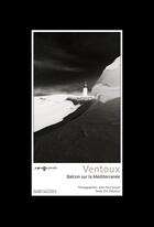 Couverture du livre « Ventoux ; balcon sur la Méditerranée » de Jean-Paul Soujol et Eric Palomar aux éditions Images Plurielles
