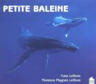 Couverture du livre « Petite baleine » de Plagnes Lefevre aux éditions Poles D'images