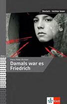 Couverture du livre « Damals war es friedrich ; A2>B1 » de Hans Peter Richter et Collectif aux éditions La Maison Des Langues