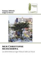 Couverture du livre « Mgr christophe munzihirwa - la sentinelle qui veille sur la ville » de Mikindo/Stocco aux éditions Muse
