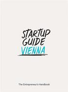 Couverture du livre « Startup guide Vienna » de Startup Guide aux éditions Dgv