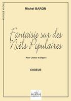 Couverture du livre « Fantaisie sur des noels populaires » de Michel Baron aux éditions Delatour