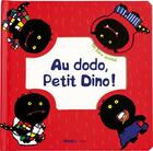 Couverture du livre « Livres a toucher - au dodo petit dino ! » de Pipi Books Studio aux éditions Glenat Jeunesse