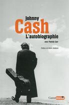 Couverture du livre « Johnny Cash : l'autobiographie » de Patrick Carr et Johnny Cash aux éditions Castor Astral