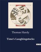 Couverture du livre « Time's Laughingstocks » de Thomas Hardy aux éditions Culturea