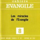 Couverture du livre « Cahiers evangile - numero 08 les miracles de l'evangile » de Col Cahiers Evang. aux éditions Cerf