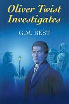 Couverture du livre « Oliver Twist Investigates » de Best G M aux éditions Hale Robert Digital