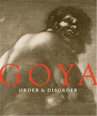 Couverture du livre « Goya order and disorder » de Loeb Stepanek S aux éditions Mfa