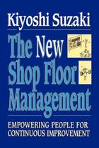 Couverture du livre « New Shop Floor Management » de Suzaki Kiyoshi aux éditions Free Press