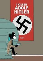 Couverture du livre « I KILLED ADOLF HITLER » de Jason aux éditions Fantagraphics