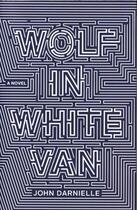 Couverture du livre « WOLF IN WHITE VAN » de John Darnielle aux éditions Granta Books