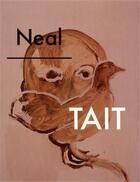 Couverture du livre « Neal Tait » de Neal Tait aux éditions Other Criteria