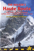 Couverture du livre « The walkers' haute route » de A.Stewart aux éditions Trailblazer