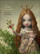 Couverture du livre « Mark ryden the tree show » de Mark Ryden aux éditions Thames & Hudson