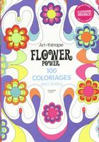 Couverture du livre « Art-thérapie ; flower power » de Delanssay Cathy aux éditions Hachette Pratique