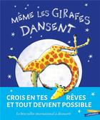 Couverture du livre « Même les girafes dansent » de Guy Parker-Rees et Giles Andreae aux éditions Gautier Languereau