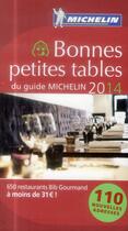 Couverture du livre « Bonnes petites tables du guide Michelin(édition 2014) » de Collectif Michelin aux éditions Michelin