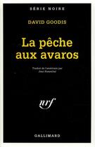 Couverture du livre « La peche aux avaros » de David Goodis aux éditions Gallimard