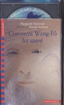 Couverture du livre « Comment wang-fo fut sauve » de Yourcenar/Lemoine aux éditions Gallimard-jeunesse