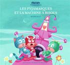 Couverture du livre « Les Pyjamasques et la machine à bisous » de Romuald aux éditions Gallimard Jeunesse Giboulees