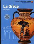 Couverture du livre « La Grèce antique » de Anne Pearson aux éditions Gallimard-jeunesse