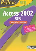 Couverture du livre « Mémos réflexes t.78 ; Access 2002 (XP) ; autorisé à l'examen (édition 2004) » de Monique Langlet aux éditions Nathan