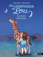 Couverture du livre « Les animaux de Lou : Tu grandiras, Petit Girafon ! » de Melanie Allag et Mymi Doinet aux éditions Nathan