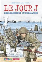 Couverture du livre « Le jour j - debarquement en normandie » de Ponthus/Pau aux éditions Casterman