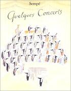 Couverture du livre « Quelques concerts » de Jean-Jacques Sempe aux éditions Denoel