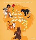 Couverture du livre « Le livre de la jungle » de Rudyard Kipling et Carine Hinder et Charlotte Grossetete aux éditions Fleurus